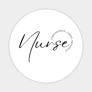 Nurse Compassionate Caring Empathetic Magnet